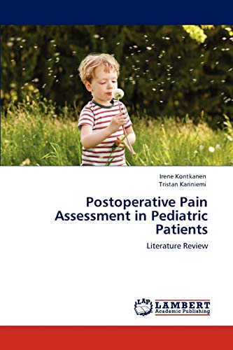 Postoperative Pain Assessment in Pediatric Patients: Literature Review