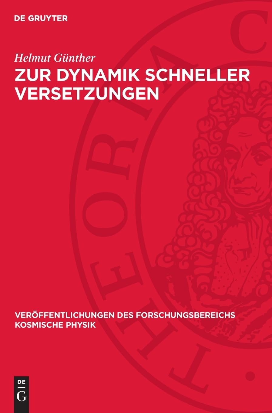Zur Dynamik schneller Versetzungen: DE (Veröffentlichungen des Forschungsbereichs Kosmische Physik, 3)