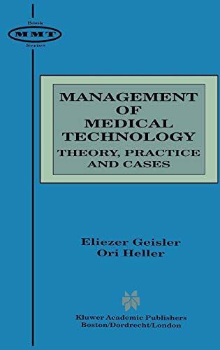 Management of Medical Technology: Theory, Practice and Cases (Management of Medical Technology, 2, Band 2)