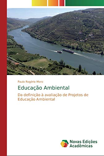 Educação Ambiental: Da definição à avaliação de Projetos de Educação Ambiental