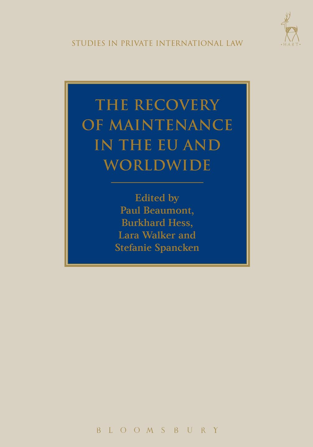 The Recovery of Maintenance in the EU and Worldwide (Studies in Private International Law)
