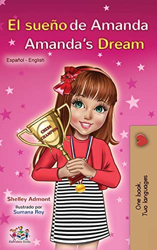 El sueño de Amanda Amanda's Dream: Spanish English Bilingual Book (Spanish English Bilingual Collection)