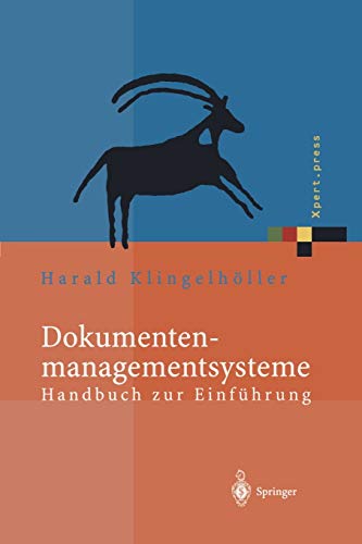 Dokumentenmanagementsysteme: Handbuch zur Einführung (Xpert.press) (German Edition)