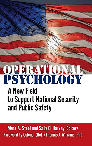 Operational Psychology: A New Field to Support National Security and Public Safety