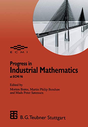 Progress in Industrial Mathematics at ECMI 96 (European Consortium for Mathematics in Industry) (German Edition) (European Consortium for Mathematics in Industry, 9, Band 9)