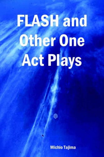 Flash and Other One Act Plays