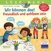 LESEMAUS 128: Wir können das! Freundlich und achtsam sein: Bilderbuch zum Erlernen sozialer Kompetenzen | Fröhliche Vorlesegeschichte für Kita-Kinder ... Höflichkeit, Respekt und Achtsamkeit (128)