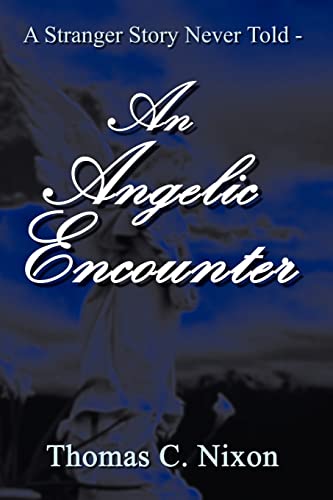 A Stranger Story Never Told - An Angelic Encounter