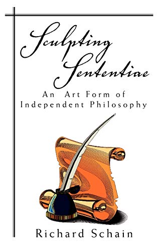 Sculpting Sententiae: An Art Form of Independent Philosophy