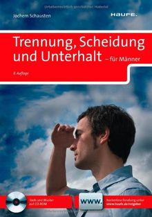 Trennung, Scheidung, Unterhalt - für Männer