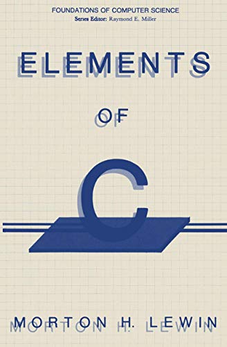 Elements of C (Foundations of Computer Science)