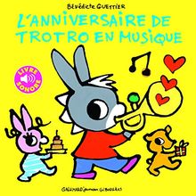 L'anniversaire de Trotro en musique