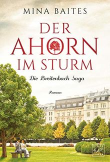 Der Ahorn im Sturm (Die Breitenbach Saga, Band 2) von Baites, Mina | Buch | Zustand sehr gut