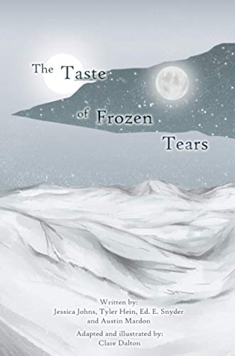 The Taste of Frozen Tears: My Antarctic Walkabout- A Graphic Novel