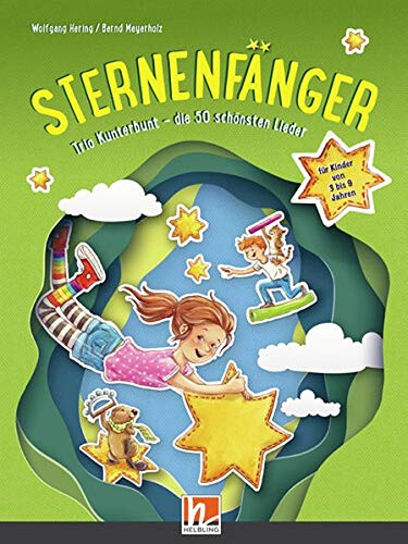 Sternenfänger. Liederbuch: Trio-Kunterbunt - die schönsten 50 Lieder