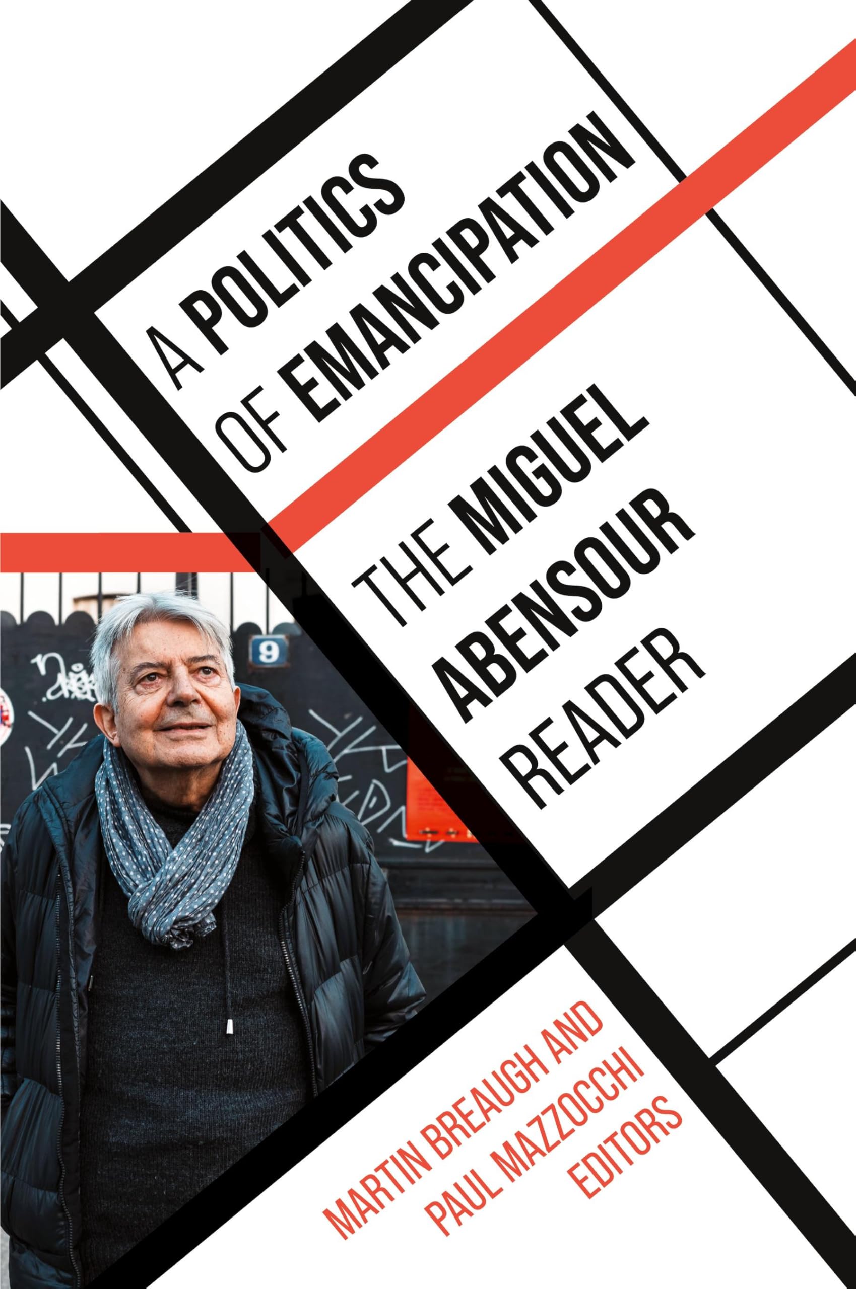 A Politics of Emancipation: The Miguel Abensour Reader (Suny Contemporary French Thought)