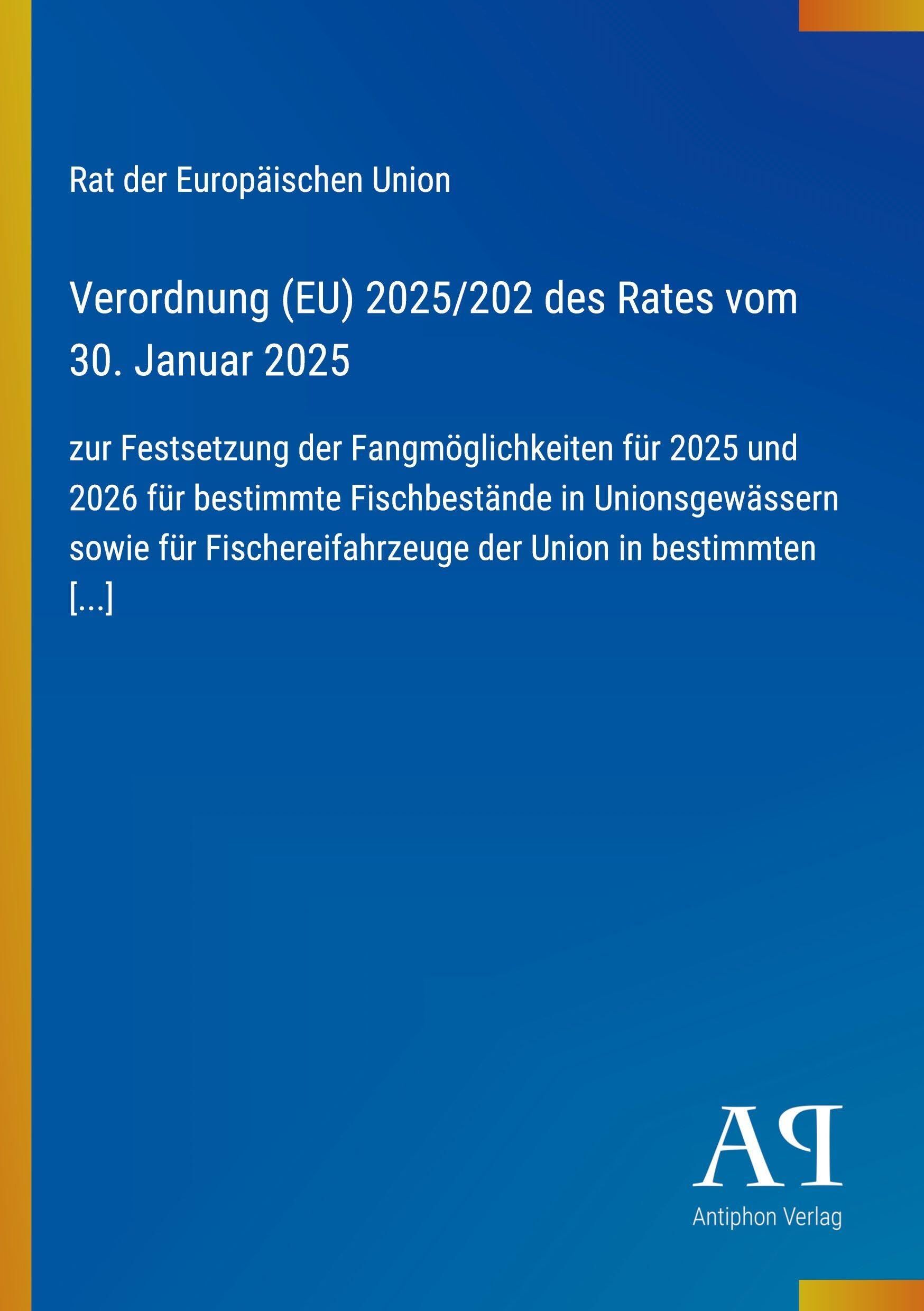 Verordnung (EU) 2025/202 des Rates vom 30. Januar 2025