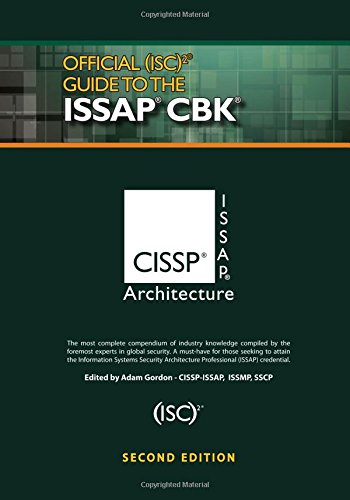 Official (ISC)2 (R) Guide to the ISSAP (R) CBK, Second Edition (Isc2 Press)