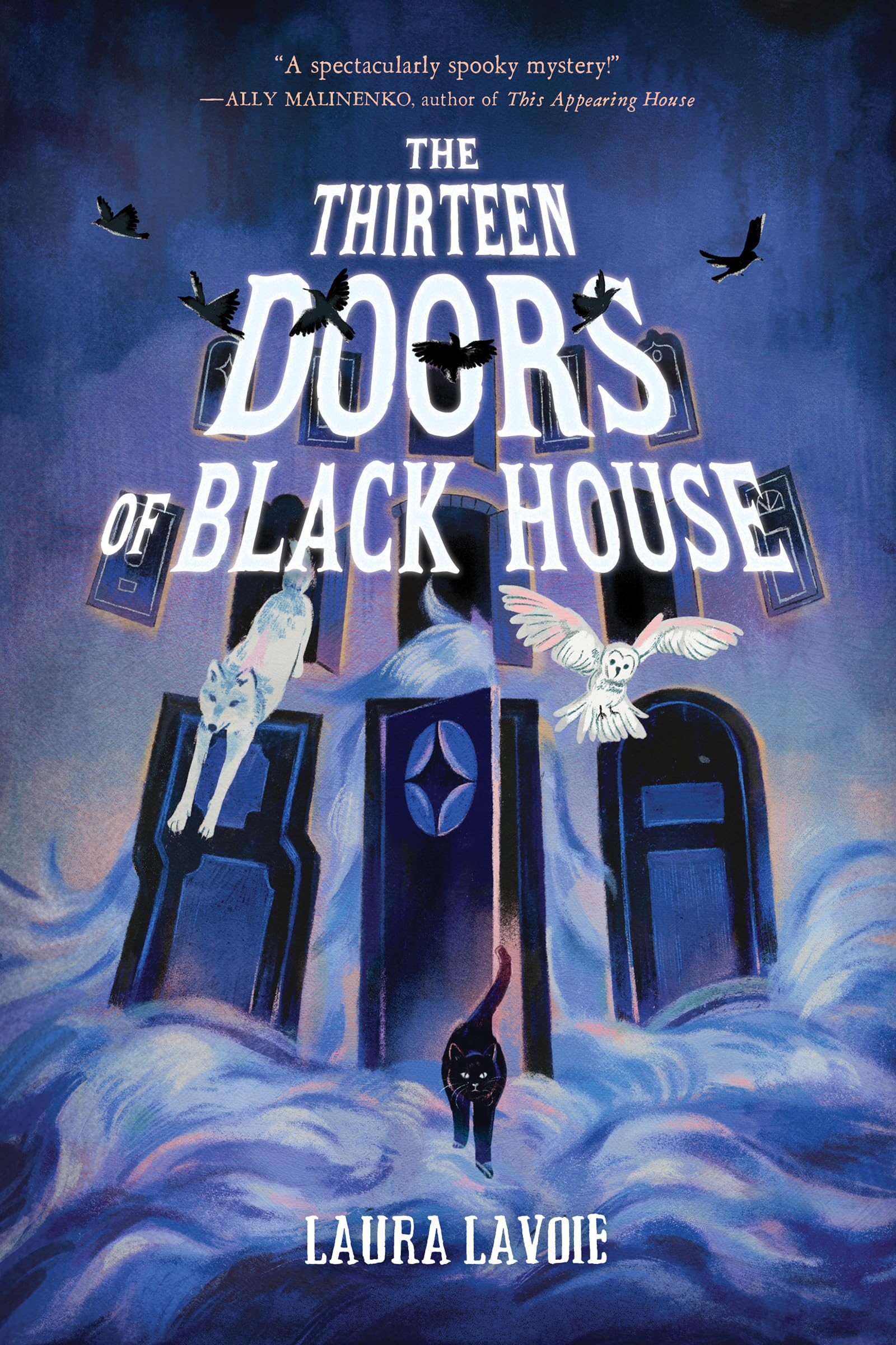 Laura Lavoie The Thirteen Doors Of Black House