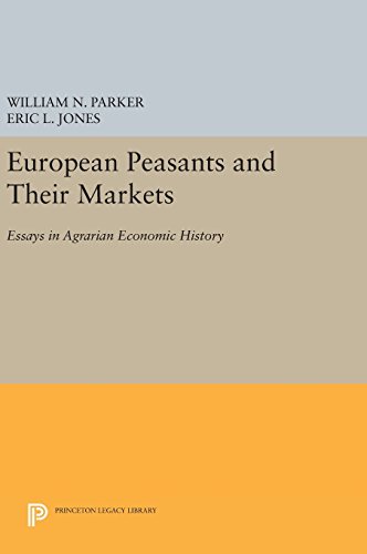 European Peasants and Their Markets: Essays in Agrarian Economic History (Princeton Legacy Library, Band 1371)