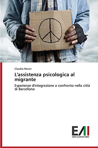 L'assistenza psicologica al migrante: Esperienze d'integrazione a confronto nella città di Barcellona
