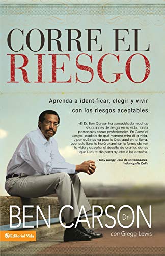 Corre el riesgo: Aprenda a identificar, elegir y vivir con un riesgo moderado