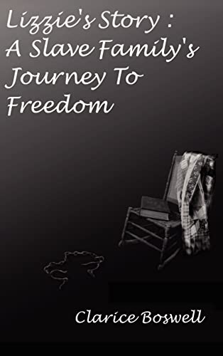 Lizzie's Story: A Slave Family's Journey to Freedom