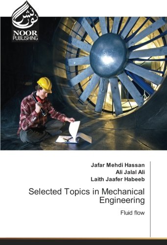 Selected Topics in Mechanical Engineering: Fluid flow