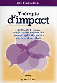 Thérapie d'impact - 2e édition (Psychologie)