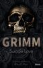 GRIMM - Suicide Love (Band 1)