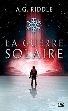 Winter world. Vol. 2. La guerre solaire