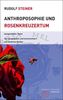 Anthroposophie und Rosenkreuzertum: Ausgewählte Texte