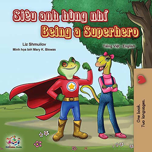 Being a Superhero (Vietnamese English Bilingual Book) (Vietnamese English Bilingual Collection)