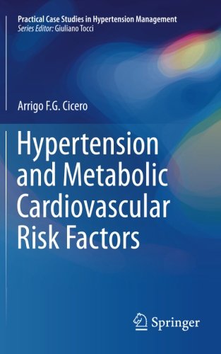 Hypertension and Metabolic Cardiovascular Risk Factors (Practical Case Studies in Hypertension Management)