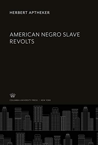American Negro Slave Revolts