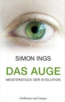 Das Auge. Meisterstück der Evolution