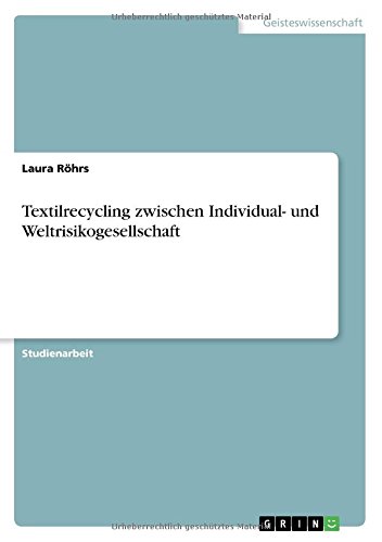Textilrecycling zwischen Individual- und Weltrisikogesellschaft