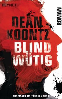 Blindwütig: Roman von Koontz, Dean | Buch | Zustand gut