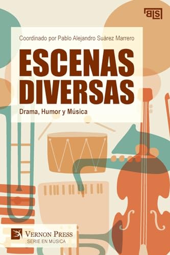 Escenas Diversas: Drama, Humor y Música (Serie En Música)