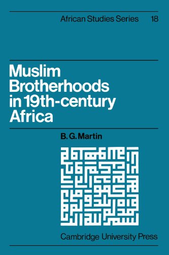 Muslim Brotherhoods in Nineteenth-Century Africa (African Studies, Band 18)