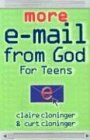 More E-Mail from God for Teens