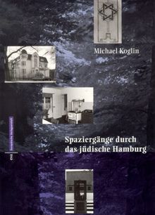 Spaziergänge durch das jüdische Hamburg. Geschichte in Geschichten