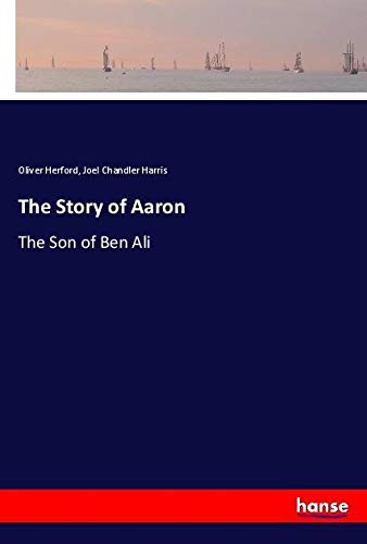 The Story of Aaron: The Son of Ben Ali