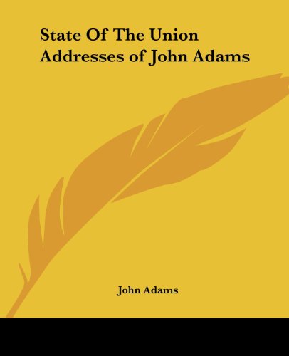 State Of The Union Addresses of John Adams