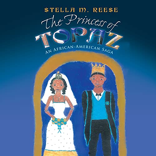 The Princess of Topaz: An African American Saga