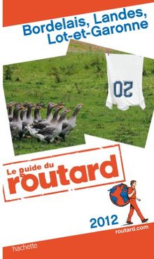 Bordelais, Landes, Lot-et-Garonne : 2012
