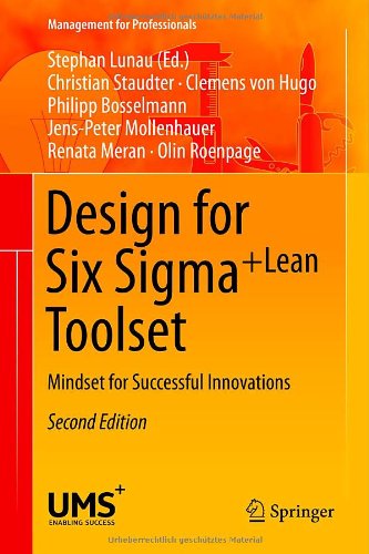 Design for Six Sigma + LeanToolset: Mindset for Successful Innovations (Management for Professionals)