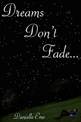 Dreams Don't Fade...