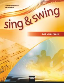 Sing & Swing DAS neue Liederbuch. Softcover: Der Klassiker in überarbeiteter Neuauflage | Buch | Zustand sehr gut