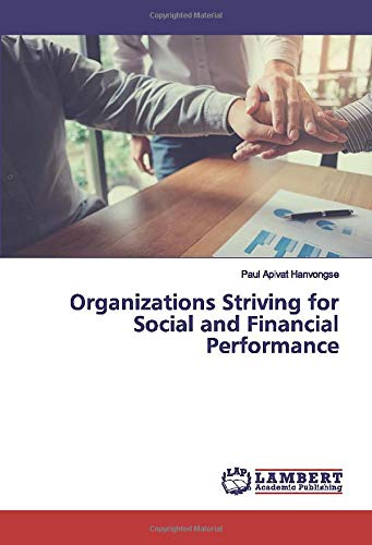 Organizations Striving for Social and Financial Performance